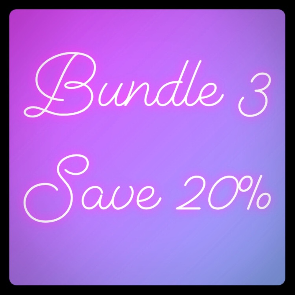 Bundle 3 save 20%!